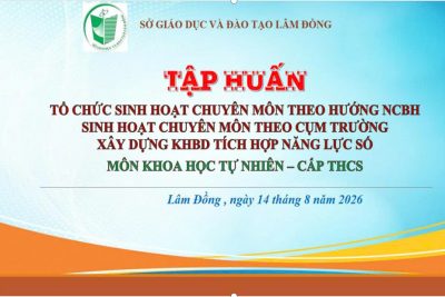 TRƯỜNG THCS NGUYỄN BỈNH KHIÊM TÍCH CỰC THAM GIA CÁC LỚP TẬP HUẤN CHUYÊN MÔN HÈ NĂM 2026: SẴN SÀNG CHO NĂM HỌC MỚI 2026 – 2027